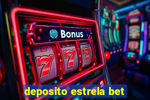 deposito estrela bet